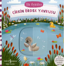 İLK ÖYKÜLER ÇİRKİN ÖRDEK YAVRUSU