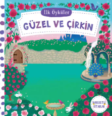 İLK ÖYKÜLER GÜZEL VE ÇİRKİN