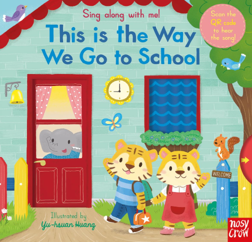 Sing Along With Me! This is the Way We Go to School 