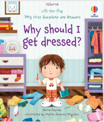 Very First Questions and Answers Why should I get dressed?